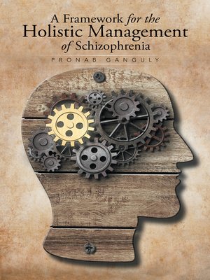 cover image of A Framework for the Holistic Management of Schizophrenia